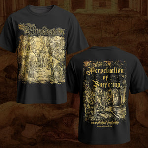 Black short-sleeve Brodequin t-shirt shown from both front and back, featuring large distressed gold and beige graphic artwork with gothic text reading 'Perpetualion of Suffering' and 'unwatched brutality' on a brown textured background.